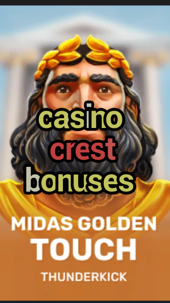 casino crest bonuses-3xn3u5udepyz9m9w5iat.com